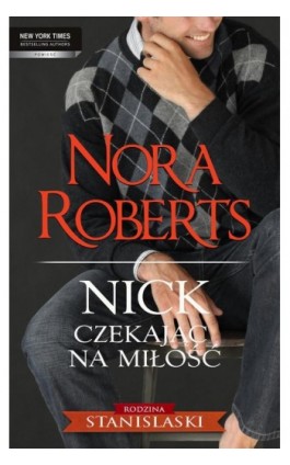 Nick Czekając na miłość - Nora Roberts - Ebook - 978-83-238-9942-6