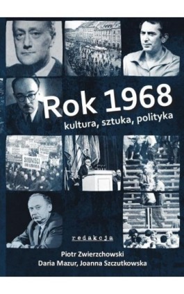 Rok 1968. Kultura, sztuka, polityka - Ebook - 978-83-8018-270-7