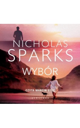 WYBÓR - Nicholas Sparks - Audiobook - 978-83-8215-530-3