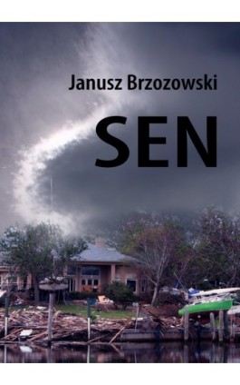 Sen - Janusz Brzozowski - Ebook - 978-83-63080-00-6