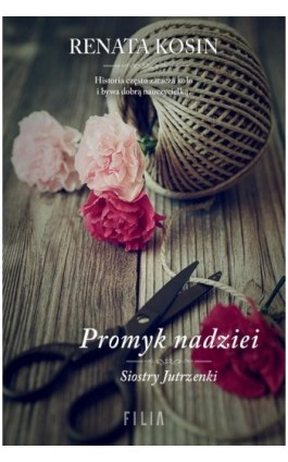 Promyk nadziei - Renata Kosin - Ebook - 978-83-8195-619-2