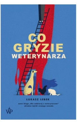 Co gryzie weterynarza - Łukasz Łebek - Ebook - 9788366570481