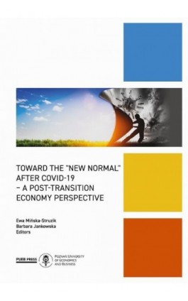 Toward the „new normal” after COVID-19 – a post-transition economy perspective - Ebook - 978-83-8211-061-6