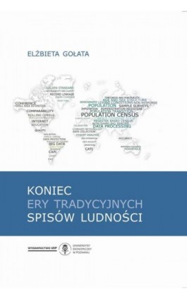 Koniec ery tradycyjnych spisów ludności - Gołata Elżbieta - Ebook - 978-83-66199-11-8