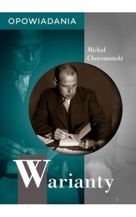 Warianty. Opowiadania - Michał Choromański - Ebook - 978-83-67021-02-9