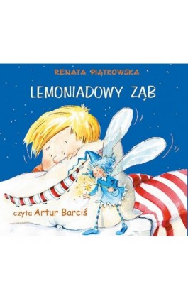 Lemoniadowy ząb - Renata Piątkowska - Audiobook - 978-83-755-1730-9