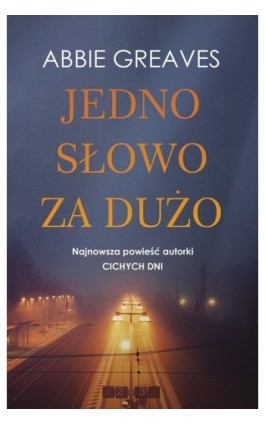 Jedno słowo za dużo - Abbie Greaves - Ebook - 978-83-287-1703-9