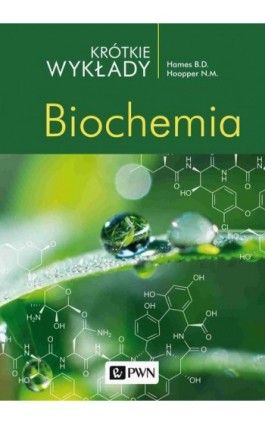 Krótkie wykłady. Biochemia - David Hames - Ebook - 978-83-01-21909-3