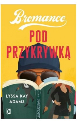 Pod przykrywką. Bromance. Tom 2 - Lyssa Kay Adams - Ebook - 978-83-66967-72-4