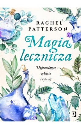Magia lecznicza - Rachel Patterson - Ebook - 978-83-66967-73-1