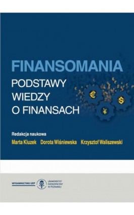 Finansomania. Podstawy wiedzy o finansach - Ebook - 978-83-8211-064-7