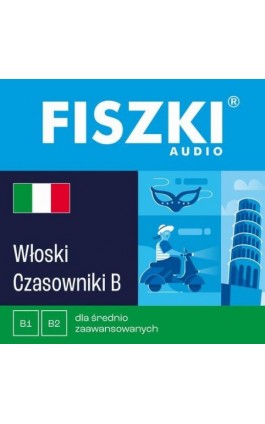 FISZKI audio – włoski – Czasowniki dla średnio zaawansowanych - Anna Gogolin - Audiobook - 9788378431763