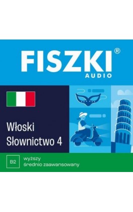 FISZKI audio – włoski – Słownictwo 4 - Anna Gogolin - Audiobook - 9788378430452
