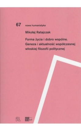 Forma życia i dobro wspólne - Mikołaj Ratajczak - Ebook - 978-83-66898-04-2