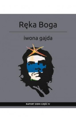 Ręka Boga - Iwona Gajda - Ebook - 978-83-961438-3-9