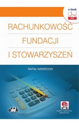 Rachunkowość fundacji i stowarzyszeń (e-book z suplementem elektronicznym) - Rafał Nawrocki - Ebook - 978-83-7804-865-7