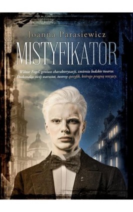 Mistyfikator - Joanna Parasiewicz - Ebook - 978-83-66573-75-8