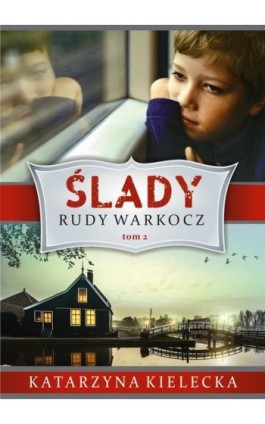 Ślady. Rudy warkocz - Katarzyna Kielecka - Ebook - 978-83-66573-73-4