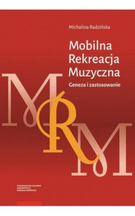 Mobilna Rekreacja Muzyczna - Michalina Radzińska - Ebook - 978-83-231-4511-0