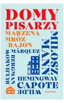 Domy pisarzy - Marzena Mróz-Bajon - Ebook - 9788366863293