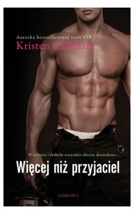 Więcej niż przyjaciel - Kristen Callihan - Ebook - 978-83-287-1731-2