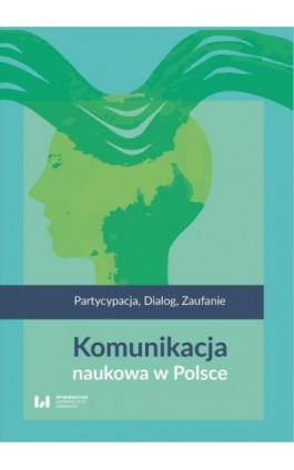 Komunikacja naukowa w Polsce - Ebook - 978-83-8220-552-7