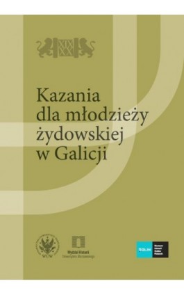 Kazania dla młodzieży żydowskiej w Galicji. Tom 2 - Ebook - 978-83-235-5001-3