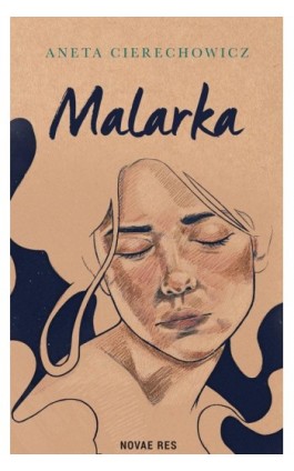 Malarka - Aneta Cierechowicz - Ebook - 978-83-8219-413-5