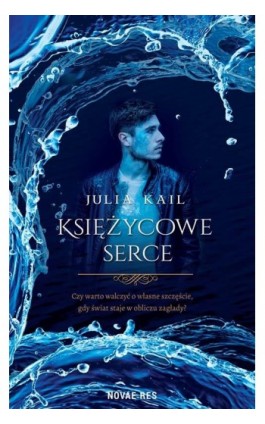 Księżycowe serce - Julia Kail - Ebook - 978-83-8219-384-8