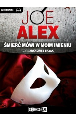 Śmierć mówi w moim imieniu - Joe Alex - Audiobook - 978-83-63302-18-4