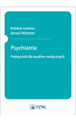 Psychiatria. Podręcznik dla studentów - Ebook - 978-83-200-6351-6