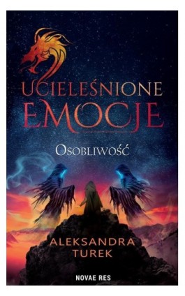 Ucieleśnione emocje Tom 2 Osobliwość - Aleksandra Turek - Ebook - 978-83-8219-401-2