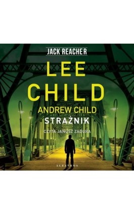 STRAŻNIK - Lee Child - Audiobook - 978-83-8215-402-3