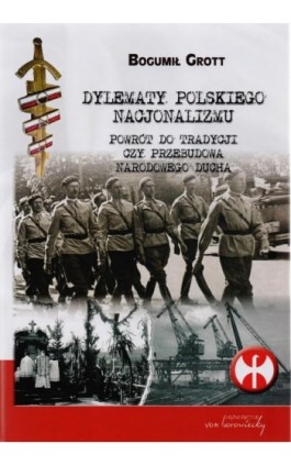 Dylematy polskiego nacjonalizmu - Bogumił Grott - Ebook - 978-83-60748-66-4
