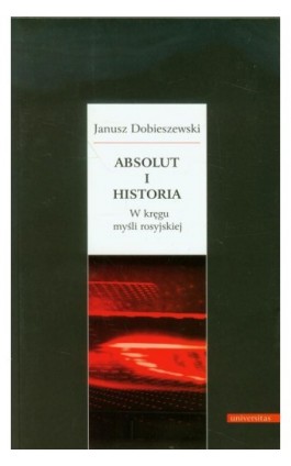 Absolut i historia - Janusz Dobieszewski - Ebook - 978-83-242-1885-1
