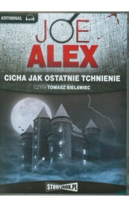 Cicha jak ostatnie tchnienie - Joe Alex - Audiobook - 9788363302344