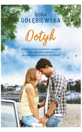 Dotyk - Ilona Gołębiewska - Ebook - 978-83-287-1762-6