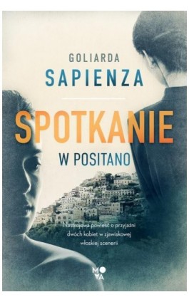 Spotkanie w Positano - Goliarada Sapienza - Ebook - 978-83-66967-79-3