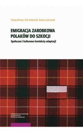 Emigracja zarobkowa Polaków do Szkocji - Tomasz Biernat - Ebook - 978-83-231-4606-3