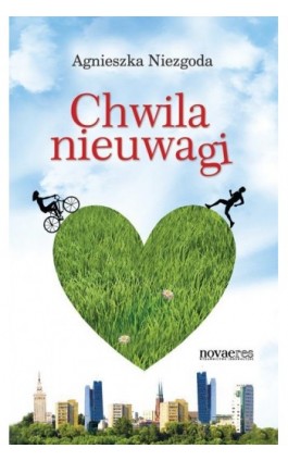 Chwila nieuwagi - Agnieszka Niezgoda - Ebook - 978-83-7722-774-9