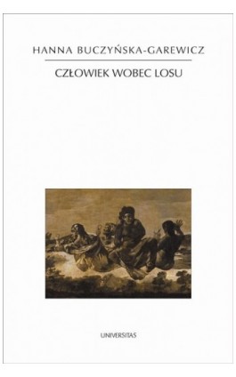 Człowiek wobec losu - Hanna Buczyńska-Garewicz - Ebook - 978-83-242-2458-6