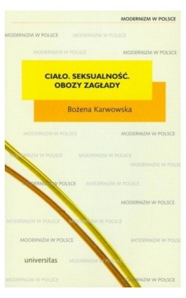 Ciało seksualność obozy zagłady - Bożena Karwowska - Ebook - 978-83-242-2434-0