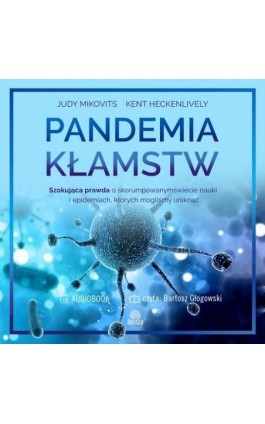 Pandemia kłamstw - Judy Mikovits - Audiobook - 978-83-66967-65-6