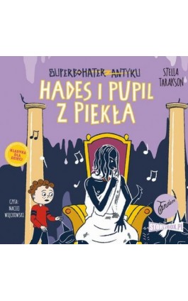 Superbohater z antyku. Tom 9. Hades i pupil z piekła - Stella Tarakson - Audiobook - 978-83-8233-343-5