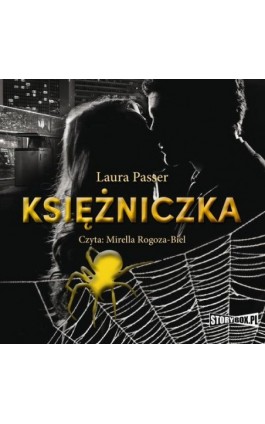 Pajęczyna. Tom 1. Księżniczka - Laura Passer - Audiobook - 978-83-8233-593-4