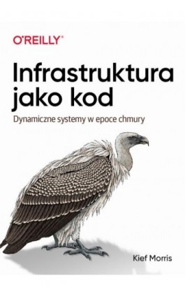 Infrastruktura jako kod - Kief Morris - Ebook - 978-83-7541-446-2