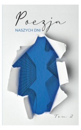 Poezja naszych dni, tom 2 - Antologia - Ebook - 978-83-66616-94-3