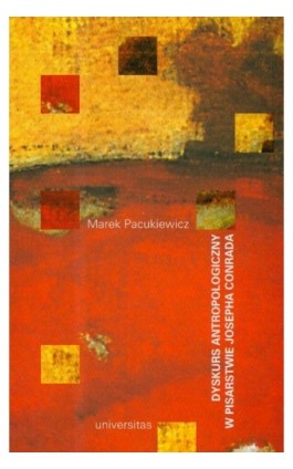 Dyskurs antropologiczny w pisarstwie Josepha Conrada - Marek Pacukiewicz - Ebook - 978-83-242-1051-0