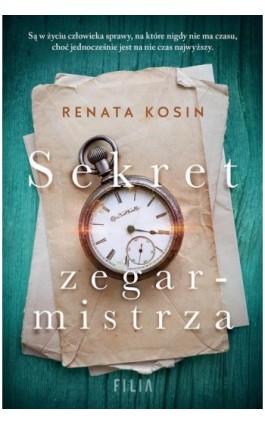 Sekret zegarmistrza - Renata Kosin - Ebook - 978-83-8195-642-0