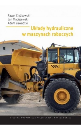 Układy hydrauliczne w maszynach roboczych - Paweł Ciężkowski - Ebook - 978-83-8156-238-6